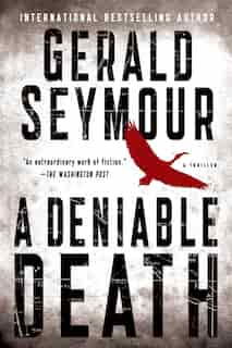A Deniable Death by Gerald Seymour