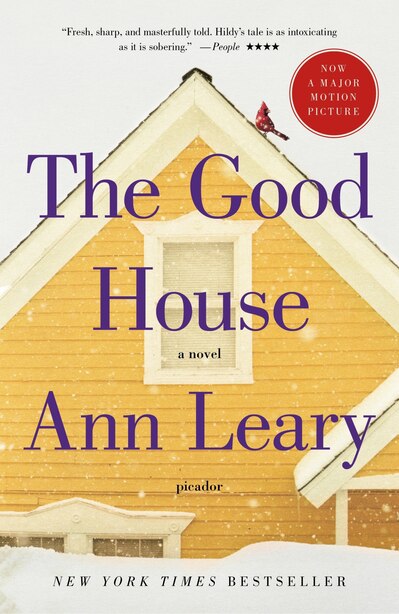 The Good House: A Novel by Ann Leary