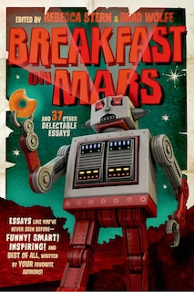 Front cover_Breakfast on Mars and 37 Other Delectable Essays