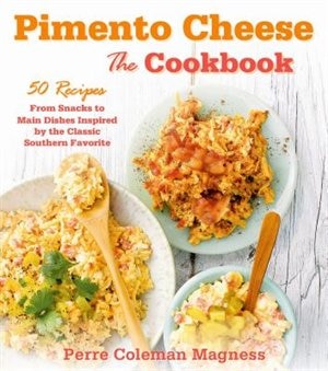 Couverture_Pimento Cheese: The Cookbook