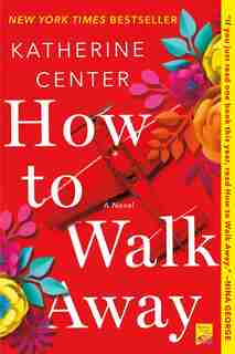 How To Walk Away: A Novel de Katherine Center