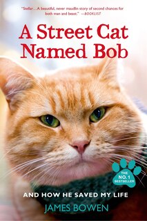Front cover_A Street Cat Named Bob and How He Saved My Life