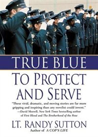 Front cover_True Blue: To Protect and Serve