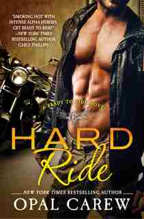 Hard Ride: A Ready To Ride Novel by Opal Carew