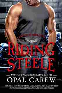 Riding Steele by Opal Carew