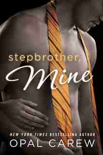 Stepbrother, Mine by Opal Carew