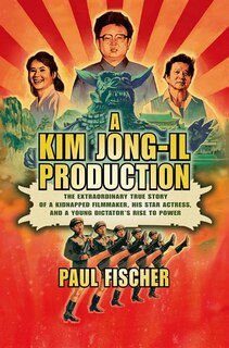 Front cover_A Kim Jong-Il Production