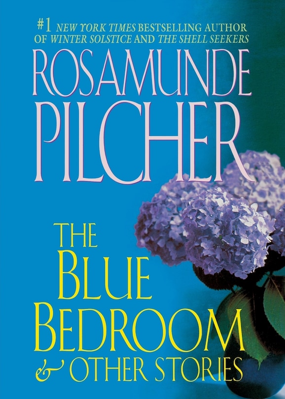 The Blue Bedroom and Other Stories: & Other Stories