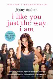 I Like You Just The Way I Am: Stories About Me And Some Other People by Jenny Mollen