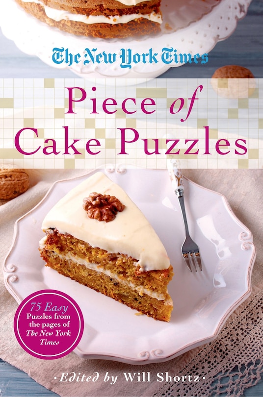 Front cover_The New York Times Piece of Cake Puzzles