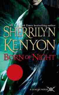 Born of Night: The League: Nemesis Rising by Sherrilyn Kenyon