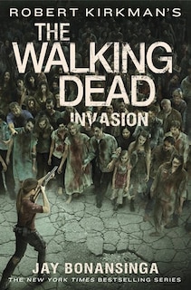 Couverture_Robert Kirkman's The Walking Dead: Invasion