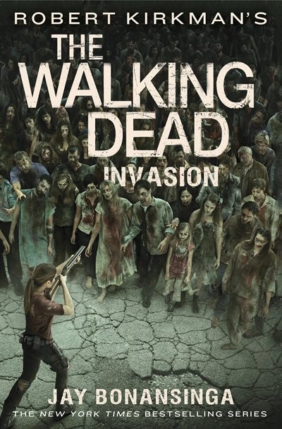 Couverture_Robert Kirkman's The Walking Dead: Invasion