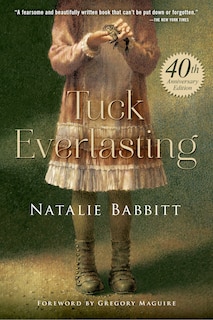 Front cover_Tuck Everlasting, 40th Anniversary Edition