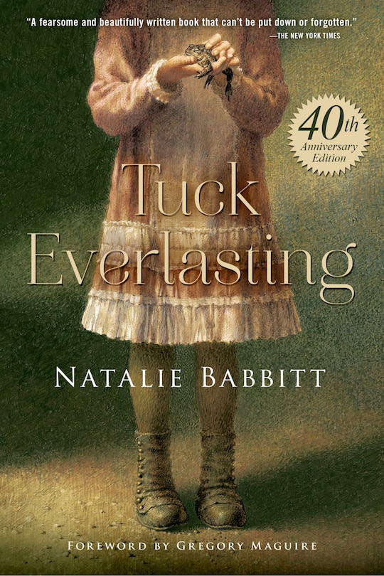 Front cover_Tuck Everlasting, 40th Anniversary Edition