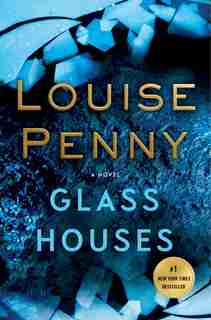 Glass Houses: A Novel by Louise Penny