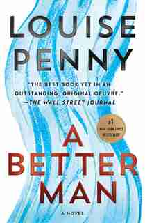 A Better Man: A Chief Inspector Gamache Novel by Louise Penny