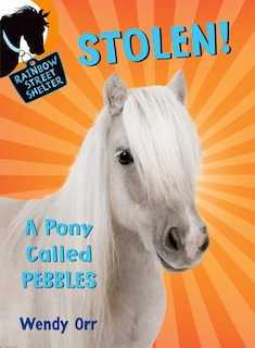 Couverture_STOLEN! A Pony Called Pebbles