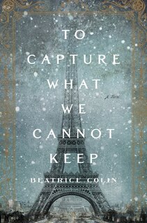 Front cover_To Capture What We Cannot Keep
