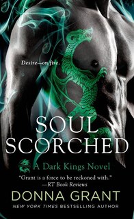 Soul Scorched: A Dark Kings Novel