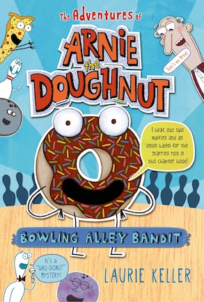 Bowling Alley Bandit: The Adventures Of Arnie The Doughnut