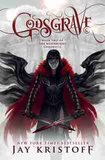 Godsgrave: Book Two Of The Nevernight Chronicle by Jay Kristoff