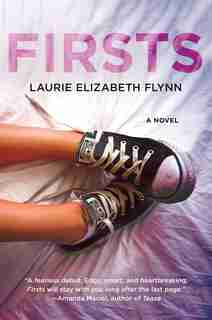 Firsts: A Novel by L Flynn