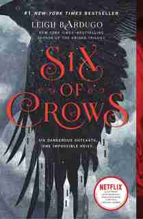 Six Of Crows by Leigh Bardugo