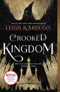 Crooked Kingdom: A Sequel To Six Of Crows by Leigh Bardugo