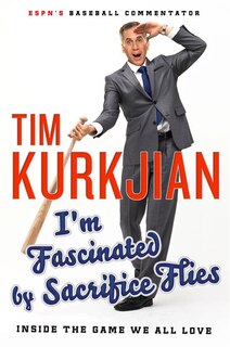 Front cover_I'm Fascinated By Sacrifice Flies