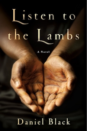 Listen To The Lambs: A Novel