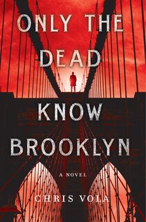 Front cover_Only The Dead Know Brooklyn