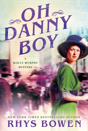 Oh Danny Boy: A Molly Murphy Mystery