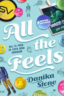 All The Feels: All Is Fair In Love And Fandom by Danika Stone