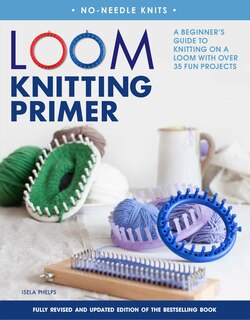 Front cover_Loom Knitting Primer (second Edition)