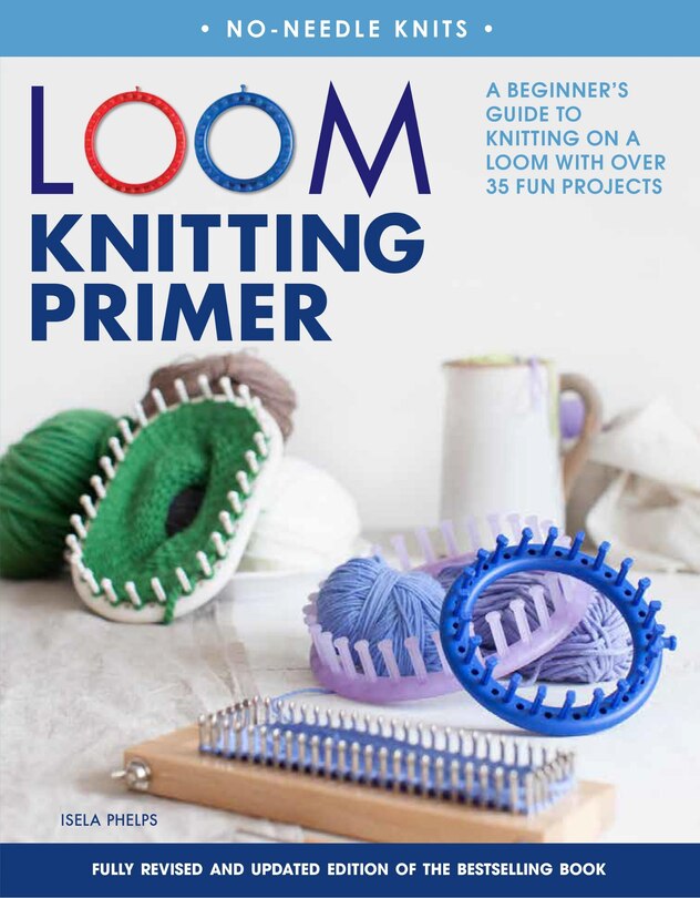Front cover_Loom Knitting Primer (second Edition)