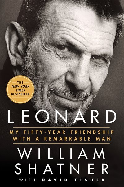 Leonard: My Fifty-year Friendship With A Remarkable Man