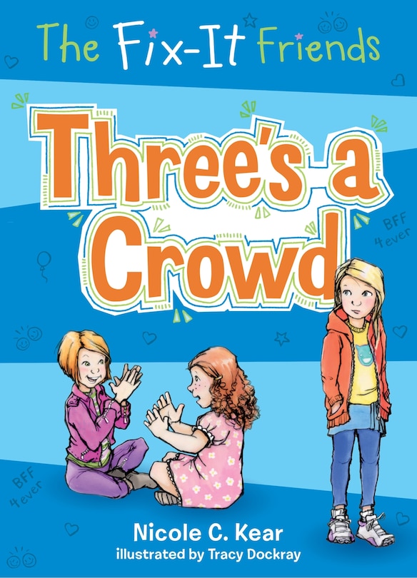 Front cover_The Fix-It Friends: Three's a Crowd
