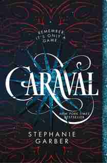 Caraval: A Caraval Novel by Stephanie Garber