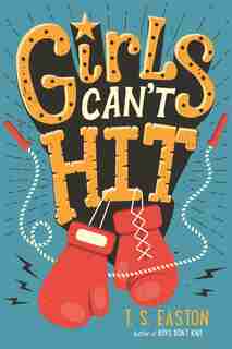 Girls Can't Hit by T. S. Easton