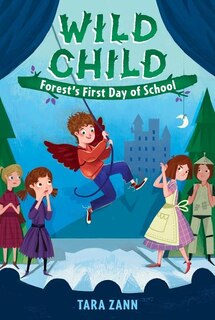 Front cover_Wild Child: Forest's First Day Of School