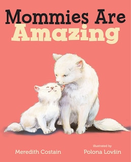 Front cover_Mommies Are Amazing