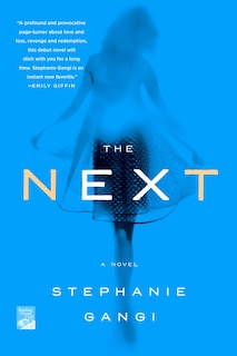 The Next: A Novel