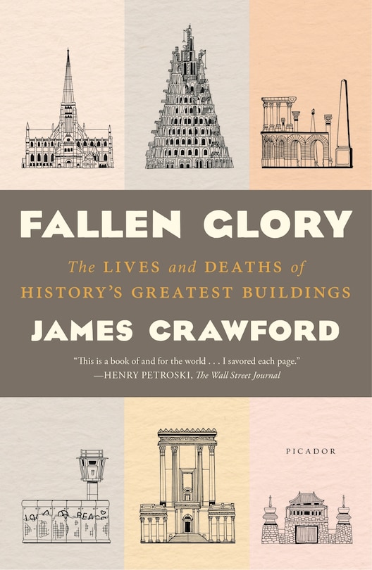 Fallen Glory: The Lives And Deaths Of History's Greatest Buildings