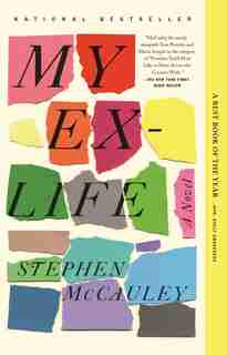 My Ex-life: A Novel by Stephen Mccauley