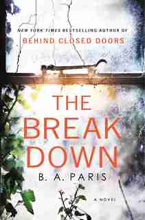 The Breakdown: A Novel by B.a. Paris