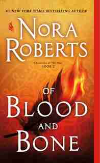 Of Blood And Bone: Chronicles Of The One, Book 2 de Nora Roberts