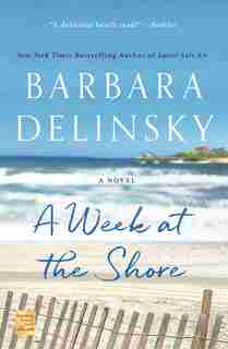 A Week at the Shore: A Novel by Barbara Delinsky