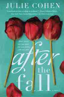 After The Fall: A Novel by Julie Cohen