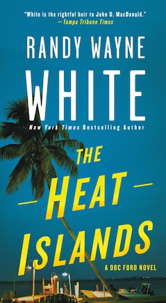 The Heat Islands: A Doc Ford Novel